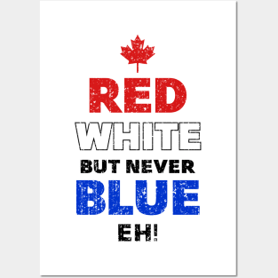 Red White but never Blue Eh (Worn) Posters and Art